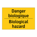 Danger biologique - Biological hazard