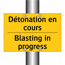 Détonation en cours - Blasting in progress