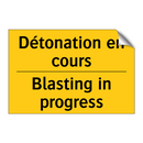 Détonation en cours - Blasting in progress