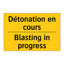 Détonation en cours - Blasting in progress