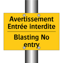 Avertissement Entrée interdite - Blasting No entry