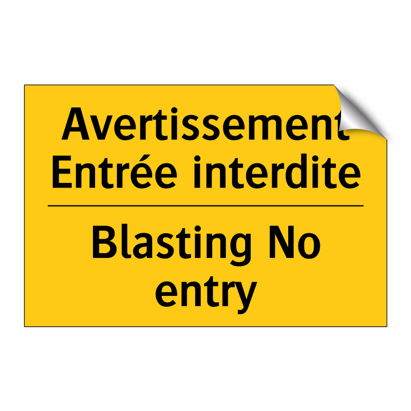Avertissement Entrée interdite - Blasting No entry