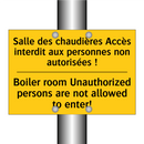 Salle des chaudières Accès interdit  /.../ - Boiler room Unauthorized persons  /.../