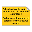 Salle des chaudières Accès interdit  /.../ - Boiler room Unauthorized persons  /.../
