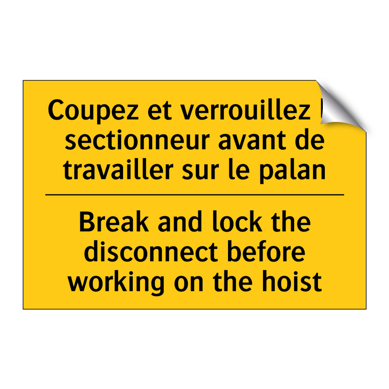 Coupez et verrouillez le sectionneur  /.../ - Break and lock the disconnect  /.../