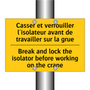 Casser et verrouiller l'isolateur  /.../ - Break and lock the isolator before  /.../