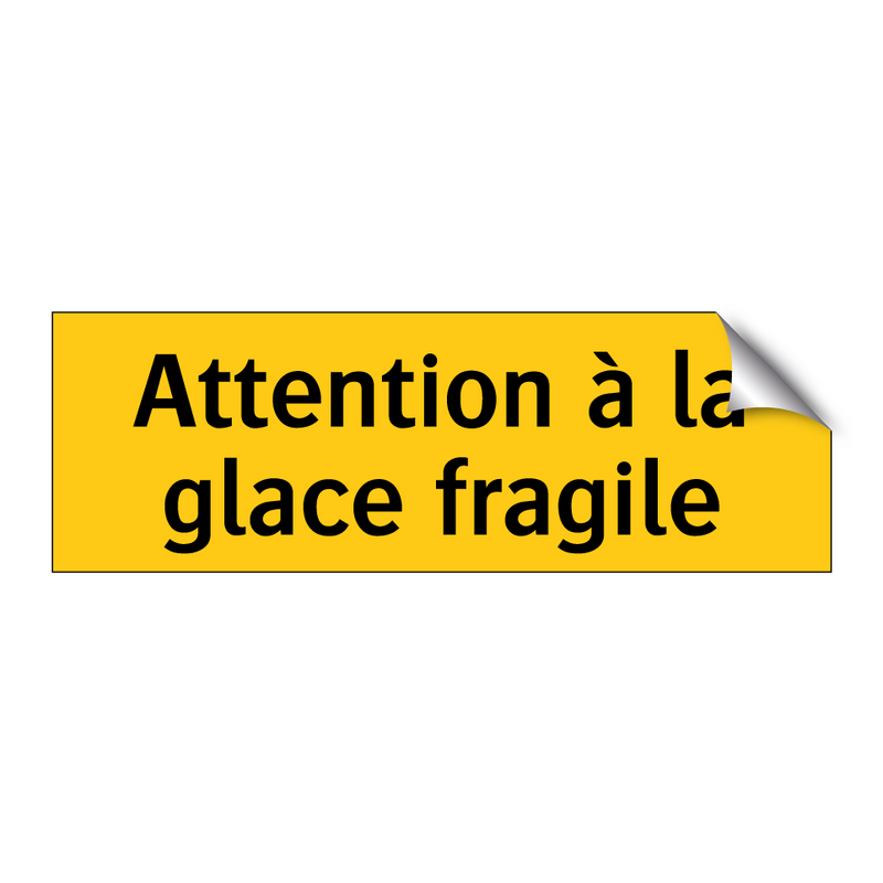 Attention à la glace fragile