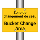 Zone de changement de seau - Bucket Change Area
