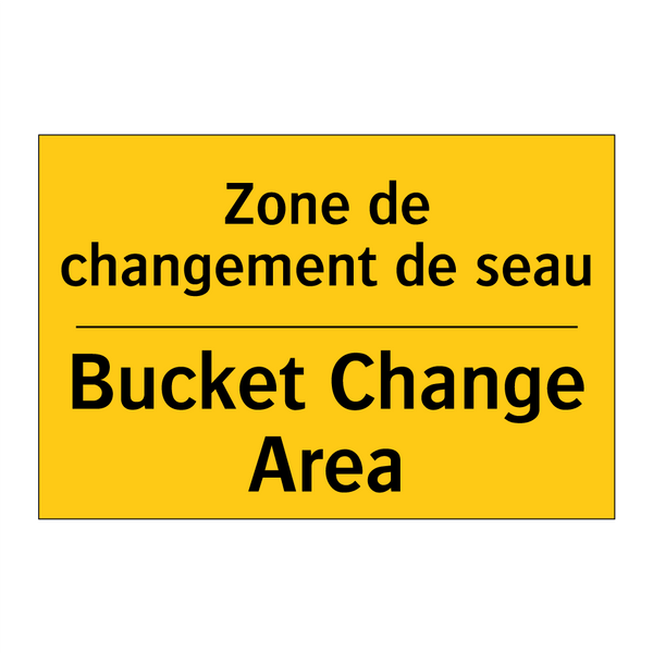 Zone de changement de seau - Bucket Change Area