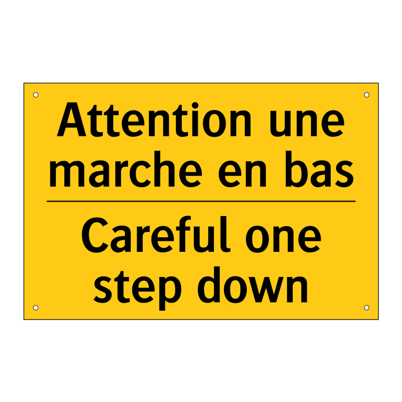 Attention une marche en bas - Careful one step down