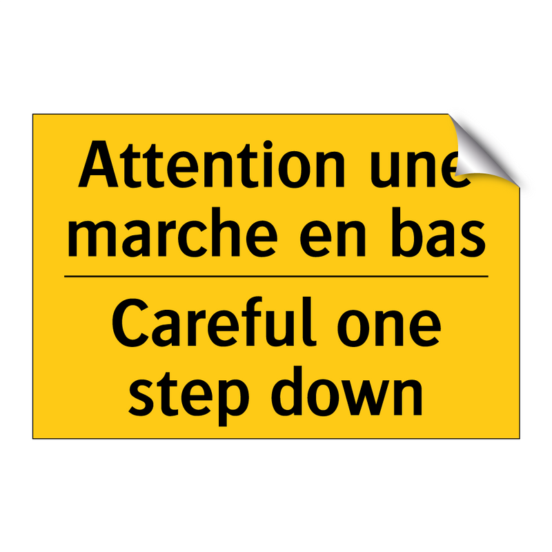 Attention une marche en bas - Careful one step down