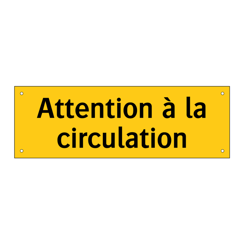 Attention à la circulation