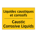 Liquides caustiques et corrosifs /.../ - Caustic Corrosive Liquids
