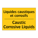Liquides caustiques et corrosifs /.../ - Caustic Corrosive Liquids