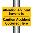 Attention Accident Survenu Ici - Caution Accident Occurred Here