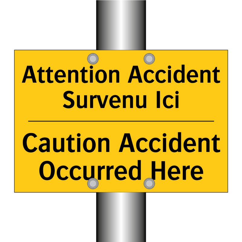 Attention Accident Survenu Ici - Caution Accident Occurred Here