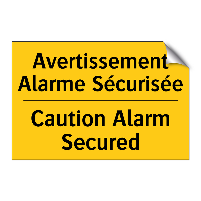 Avertissement Alarme Sécurisée - Caution Alarm Secured