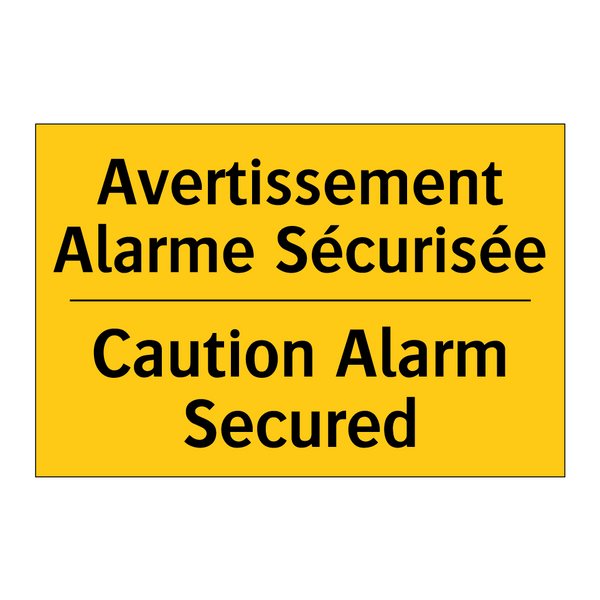 Avertissement Alarme Sécurisée - Caution Alarm Secured