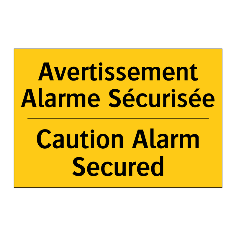 Avertissement Alarme Sécurisée - Caution Alarm Secured
