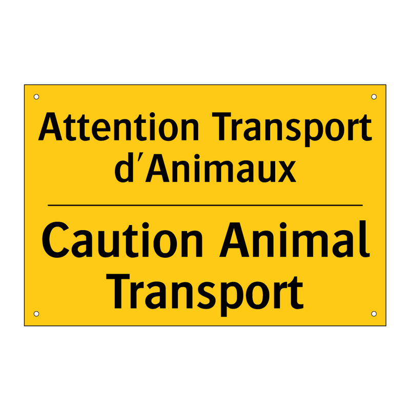 Attention Transport d'Animaux - Caution Animal Transport