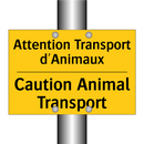 Attention Transport d'Animaux - Caution Animal Transport