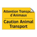 Attention Transport d'Animaux - Caution Animal Transport