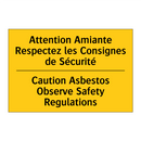 Attention Amiante Respectez les  /.../ - Caution Asbestos Observe Safety  /.../