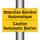 Attention Barrière Automatique - Caution Automatic Barrier