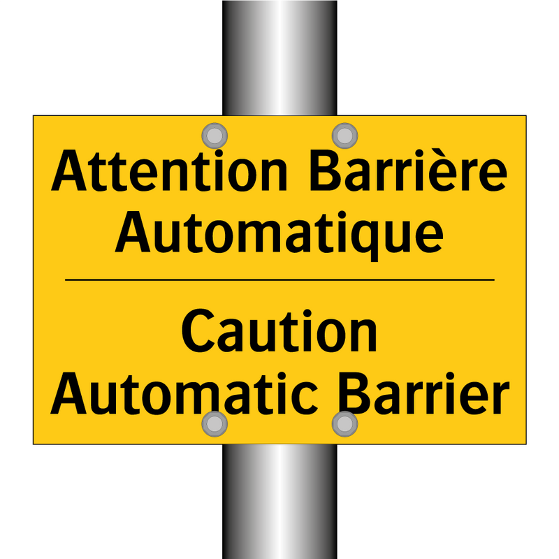 Attention Barrière Automatique - Caution Automatic Barrier