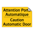 Attention Porte Automatique - Caution Automatic Door