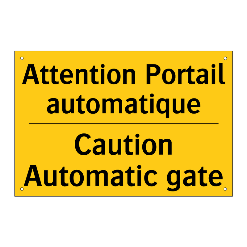 Attention Portail automatique - Caution Automatic gate