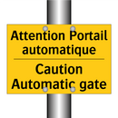 Attention Portail automatique - Caution Automatic gate