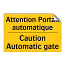 Attention Portail automatique - Caution Automatic gate