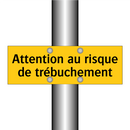 Attention au risque de trébuchement