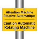 Attention Machine Rotative Automatique /.../ - Caution Automatic Rotating Machine /.../