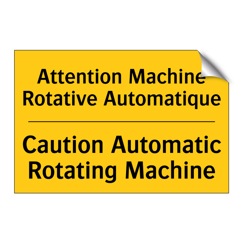 Attention Machine Rotative Automatique /.../ - Caution Automatic Rotating Machine /.../