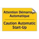 Attention Démarrage Automatique /.../ - Caution Automatic Start-Up