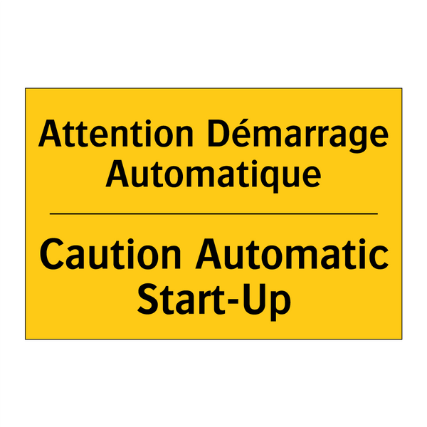 Attention Démarrage Automatique /.../ - Caution Automatic Start-Up