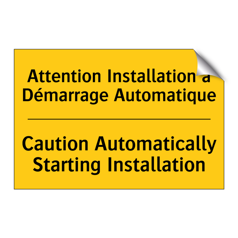 Attention Installation à Démarrage  /.../ - Caution Automatically Starting  /.../