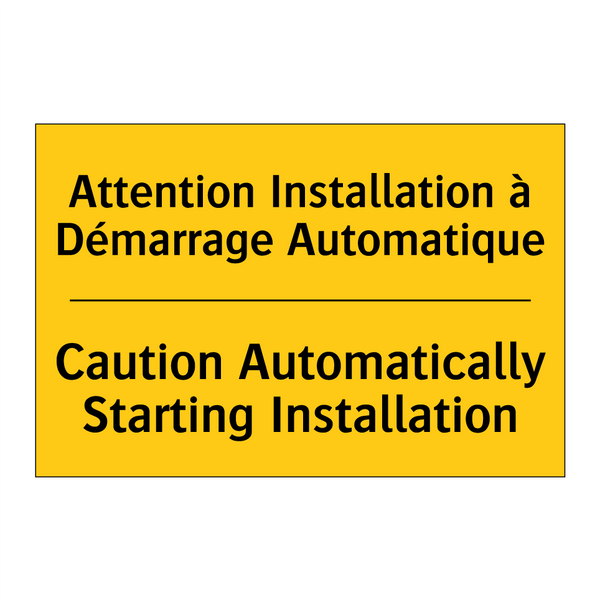 Attention Installation à Démarrage  /.../ - Caution Automatically Starting  /.../