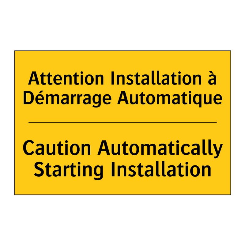 Attention Installation à Démarrage  /.../ - Caution Automatically Starting  /.../