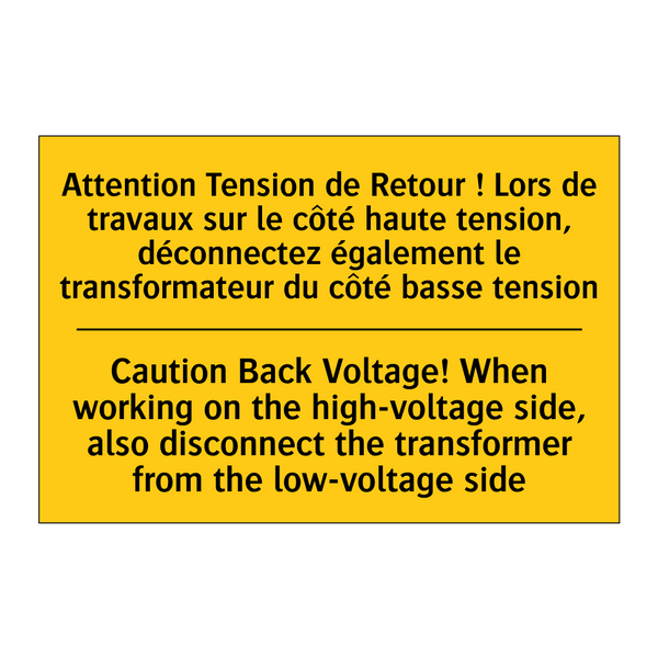 Attention Tension de Retour !  /.../ - Caution Back Voltage! When working  /.../