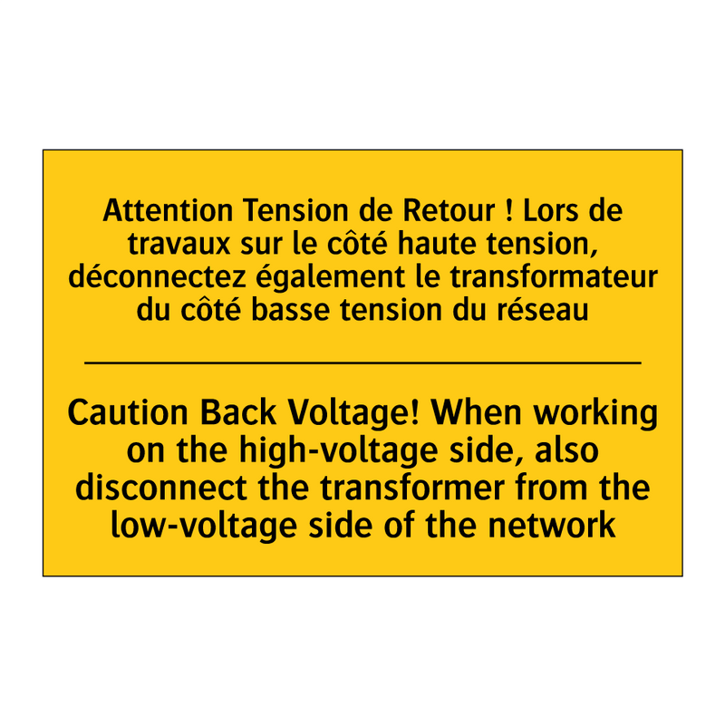 Attention Tension de Retour !  /.../ - Caution Back Voltage! When working  /.../