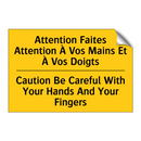 Attention Faites Attention À Vos  /.../ - Caution Be Careful With Your Hands  /.../