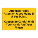 Attention Faites Attention À Vos  /.../ - Caution Be Careful With Your Hands  /.../