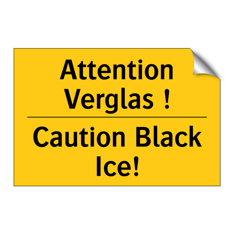 Attention Verglas ! - Caution Black Ice!