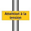 Attention à la tension
