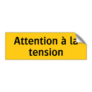 Attention à la tension