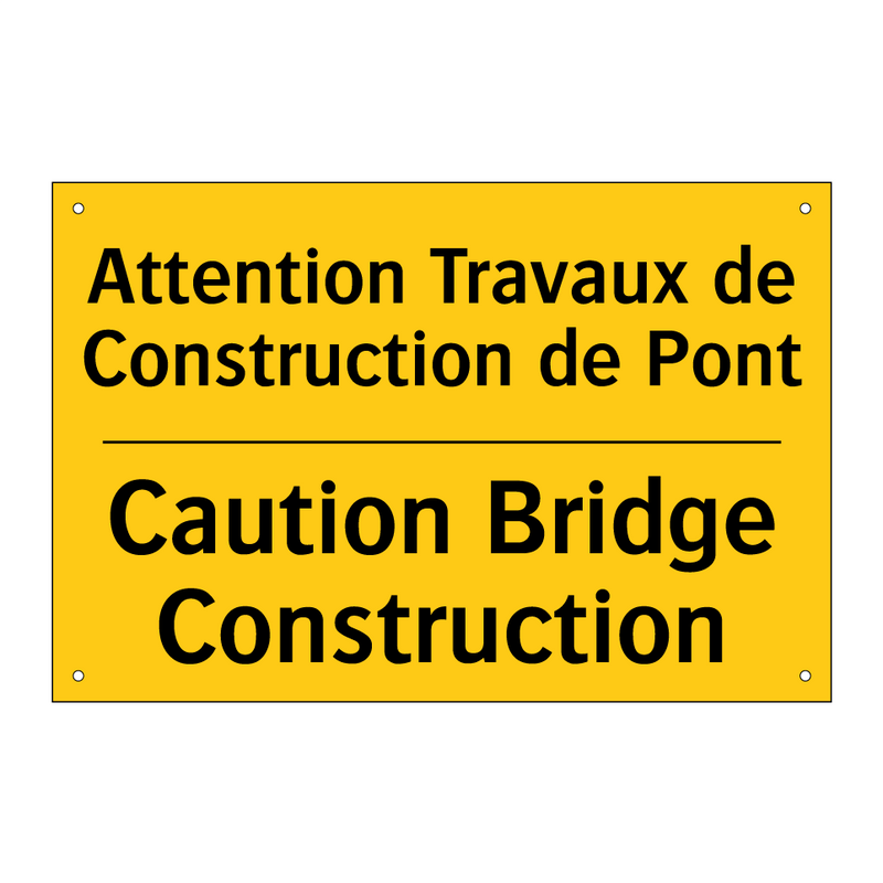 Attention Travaux de Construction  /.../ - Caution Bridge Construction