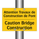 Attention Travaux de Construction  /.../ - Caution Bridge Construction